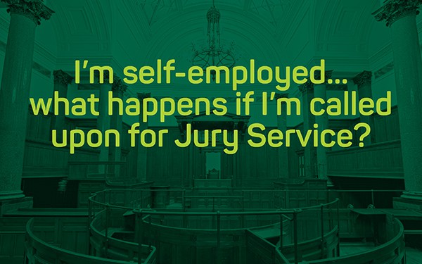 I'm self-employed, what happens if i'm called for jury service?